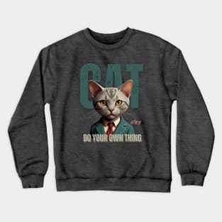 CAT - Do Your Own Thing Crewneck Sweatshirt